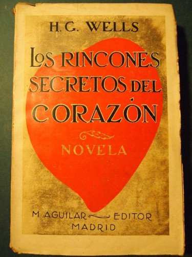 Los Rincones Secretos del Corazón. Novela. Traducción de Rebeca Arié de Aguilar. 