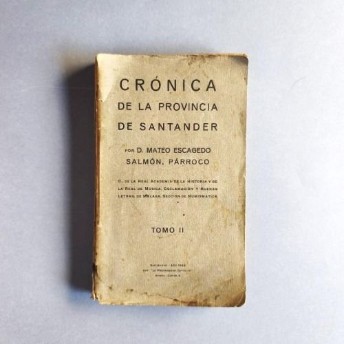 CRONICA DE LA PROVINCIA DE SANTANDER. Tomo II.