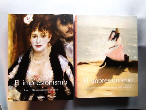 La Pintura del Impresionismo. 1860-1920.   El impresionismo en Francia. II: El impresionismo en Europa y Norteamérica . Edición a cargo de F. Walther