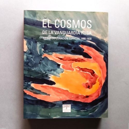 El Cosmos de la Vanguardia Rusa. Arte y exploración espacial 1900-1930. Sala de exposiciones de la Fundación Botín, Santander.