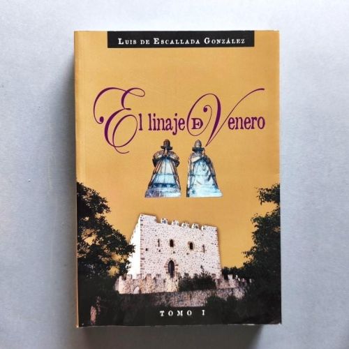 El Linaje de Venero. Fuentes documentales Tomo I.