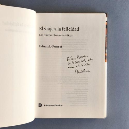 El Viaje a la Felicidad. Las Nuevas Claves Científicas. (Ejemplar dedicado).