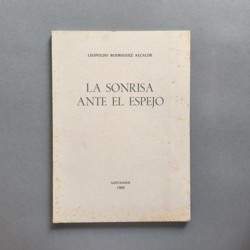 La Sonrisa ante el Espejo.  (Dedicatoria autógrafa.)