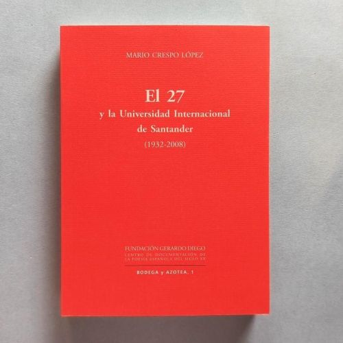El 27 y la Universidad Internacional de Santander (1932 - 2008).