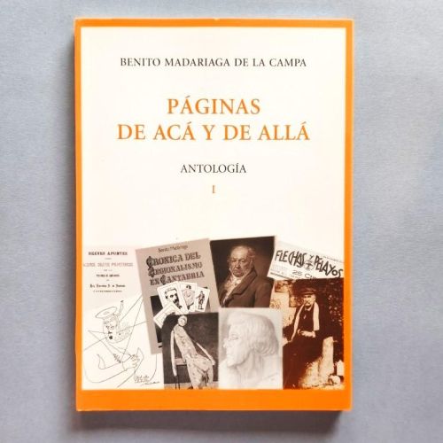 Páginas de Acá y Allá. Antología. I. (Ejemplar dedicado).