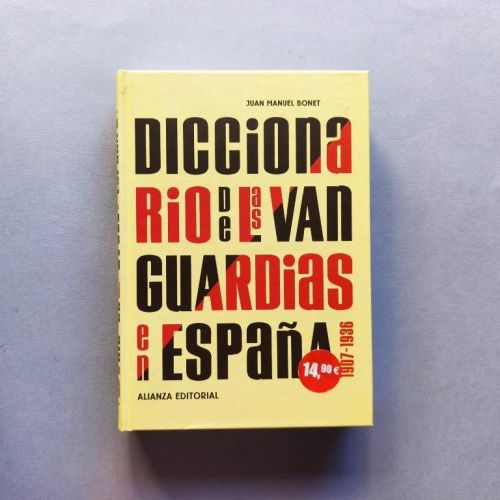 Diccionario de las Vanguardias en España (1907 - 1936). Tapa dura.