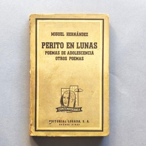 Perito en Lunas. Poemas de la adolescencia. Otros poemas.