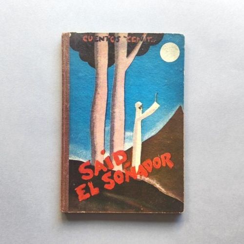 Said, el Soñador. Portada e ilustraciones de F. Galindo. Traducido del alemán por Eloy Benítez.