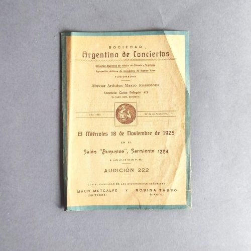 Sociedad Argentina de Conciertos. El miércoles 18 de diciembre de 1925...Audición 222... Maud Metcalfe (Guitarra) y Rosina Tasse (Canto)